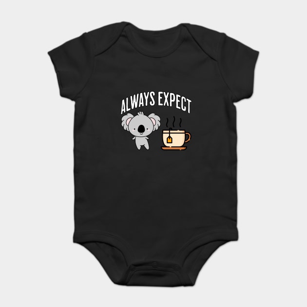 Always Expect Quality (Koala Tea) pun design Baby Bodysuit by Luxinda